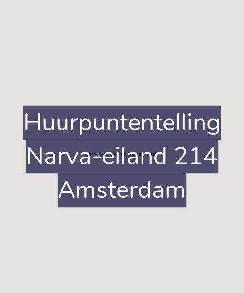 Foto gevel Huurpuntentelling voor Narva-eiland 214, Amsterdam