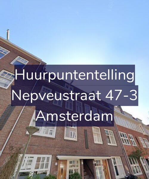 Foto gevel Huurpuntentelling voor Nepveustraat 47-3, Amsterdam