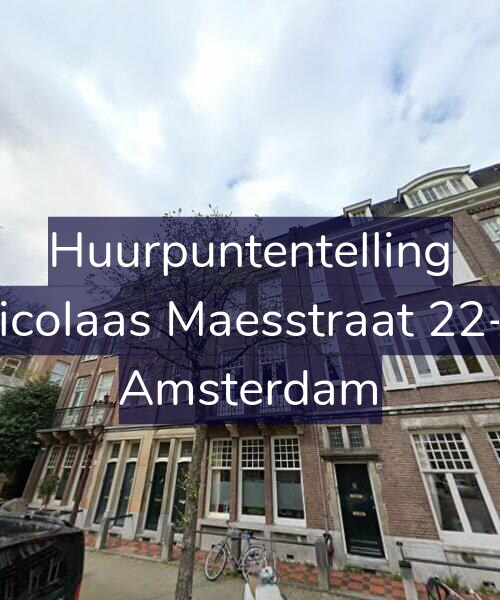 Foto gevel Huurpuntentelling voor Nicolaas Maesstraat 22-2, Amsterdam