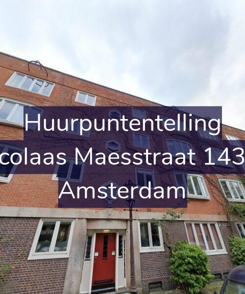 Foto gevel Huurpuntentelling voor Nicolaas Maesstraat 143-1, Amsterdam