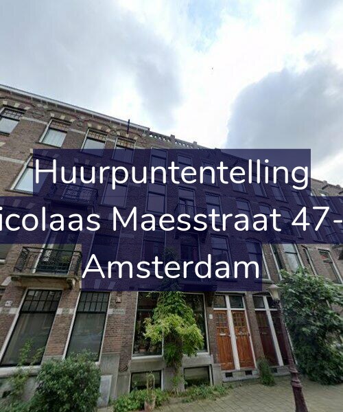 Foto gevel Huurpuntentelling voor Nicolaas Maesstraat 47-H, Amsterdam