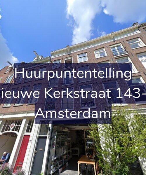 Foto gevel Huurpuntentelling voor Nieuwe Kerkstraat 143-1, Amsterdam