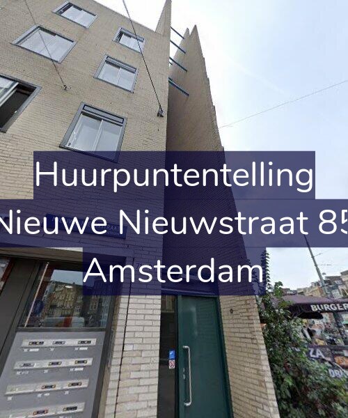 Foto gevel Huurpuntentelling voor Nieuwe Nieuwstraat 85, Amsterdam