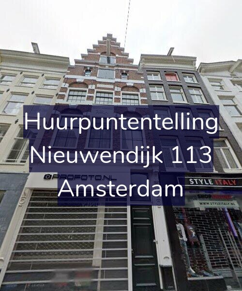 Foto gevel Huurpuntentelling voor Nieuwendijk 113, Amsterdam
