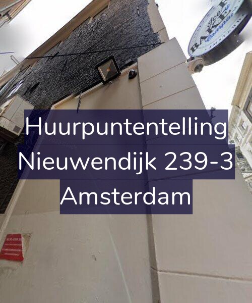 Foto gevel Huurpuntentelling voor Nieuwendijk 239-3, Amsterdam