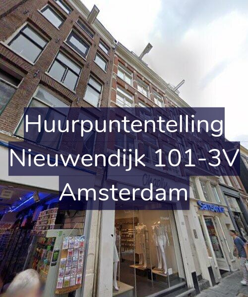 Foto gevel Huurpuntentelling voor Nieuwendijk 101-3V, Amsterdam