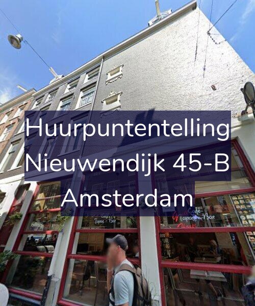 Foto gevel Huurpuntentelling voor Nieuwendijk 45-B, Amsterdam