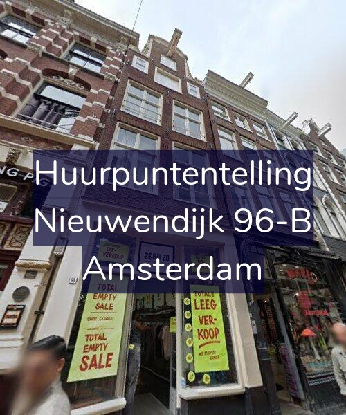 Foto gevel Huurpuntentelling voor Nieuwendijk 96-B, Amsterdam
