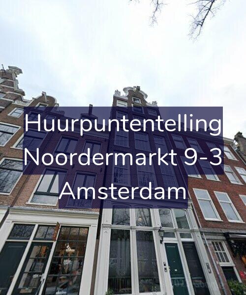 Foto gevel Huurpuntentelling voor Noordermarkt 9-3, Amsterdam