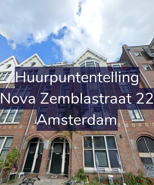 Foto gevel Huurpuntentelling voor Nova Zemblastraat 22, Amsterdam