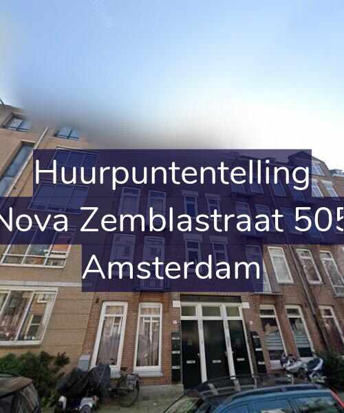 Foto gevel Huurpuntentelling voor Nova Zemblastraat 505, Amsterdam