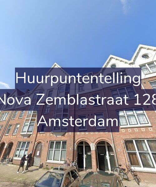 Foto gevel Huurpuntentelling voor Nova Zemblastraat 128, Amsterdam
