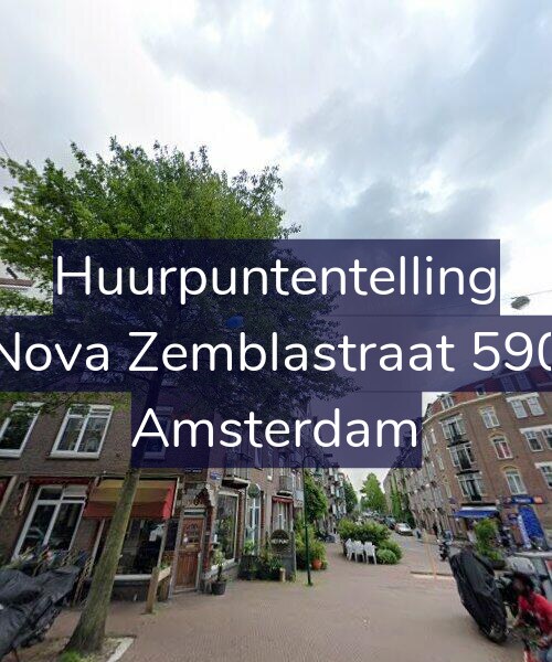 Foto gevel Huurpuntentelling voor Nova Zemblastraat 590, Amsterdam