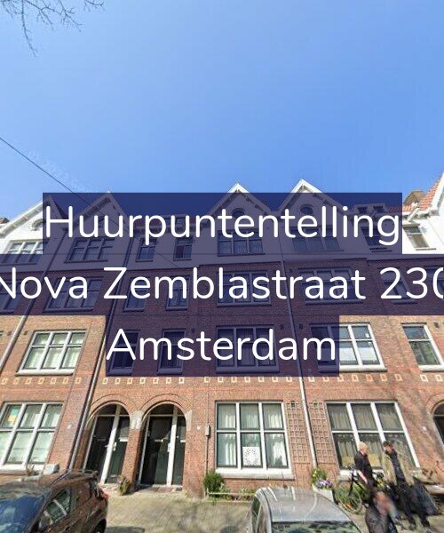 Foto gevel Huurpuntentelling voor Nova Zemblastraat 230, Amsterdam
