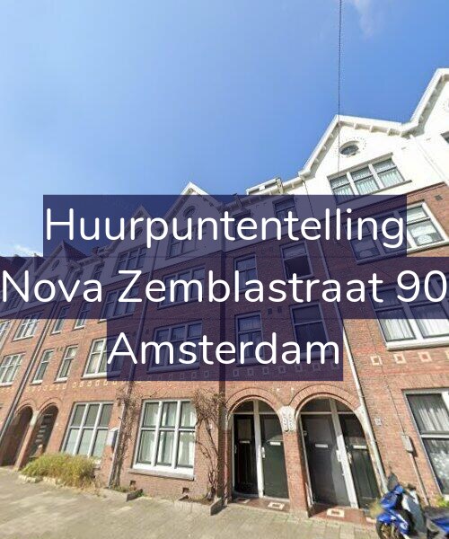 Foto gevel Huurpuntentelling voor Nova Zemblastraat 90, Amsterdam