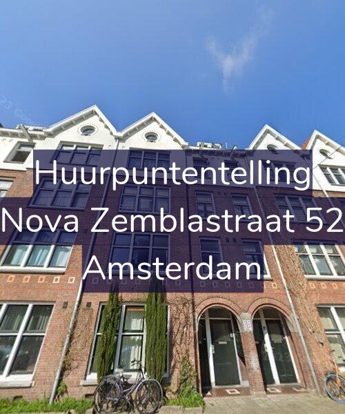 Foto gevel Huurpuntentelling voor Nova Zemblastraat 52, Amsterdam