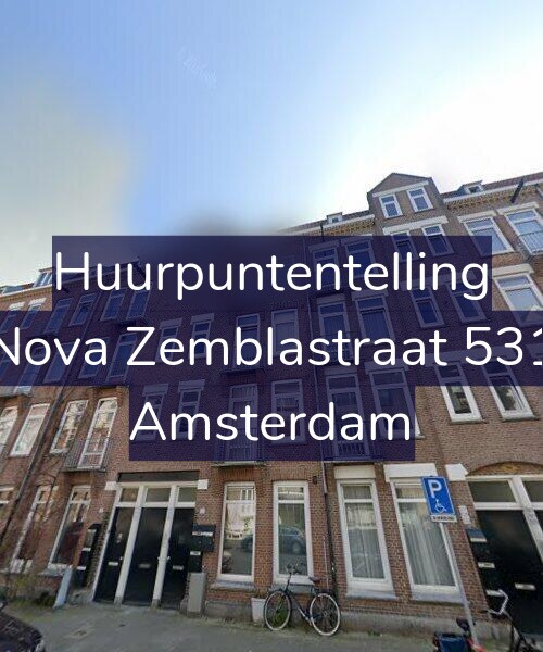 Foto gevel Huurpuntentelling voor Nova Zemblastraat 531, Amsterdam