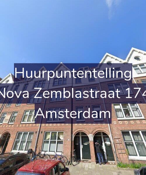 Foto gevel Huurpuntentelling voor Nova Zemblastraat 174, Amsterdam