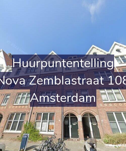Foto gevel Huurpuntentelling voor Nova Zemblastraat 108, Amsterdam
