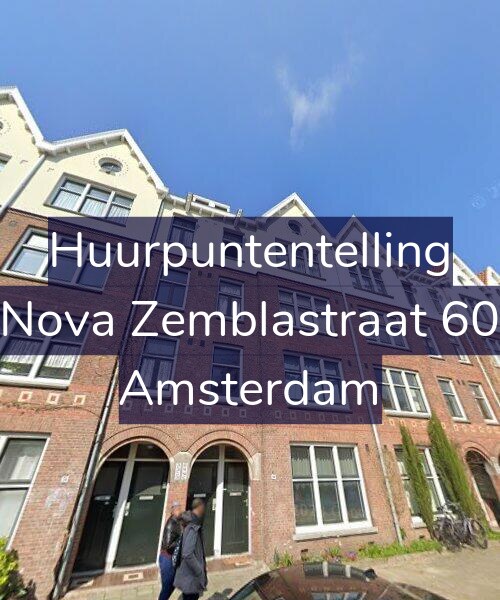 Foto gevel Huurpuntentelling voor Nova Zemblastraat 60, Amsterdam