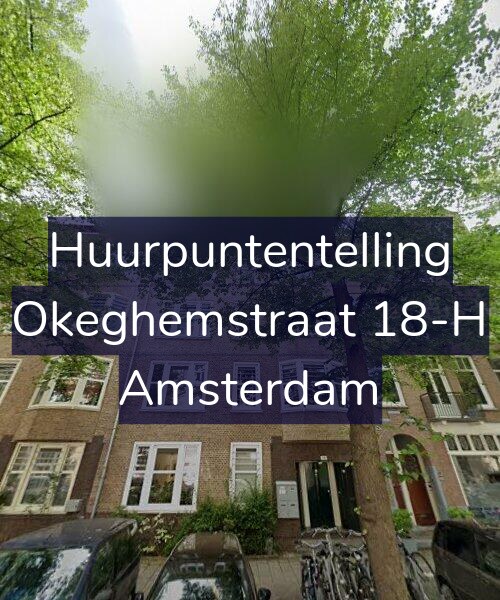 Foto gevel Huurpuntentelling voor Okeghemstraat 18-H, Amsterdam