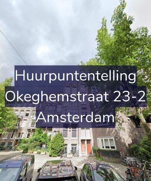 Foto gevel Huurpuntentelling voor Okeghemstraat 23-2, Amsterdam