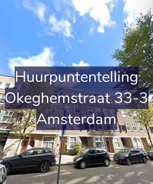 Foto gevel Huurpuntentelling voor Okeghemstraat 33-3, Amsterdam