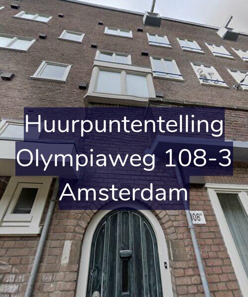 Foto gevel Huurpuntentelling voor Olympiaweg 108-3, Amsterdam
