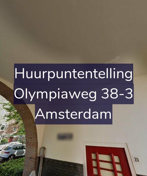 Foto gevel Huurpuntentelling voor Olympiaweg 38-3, Amsterdam