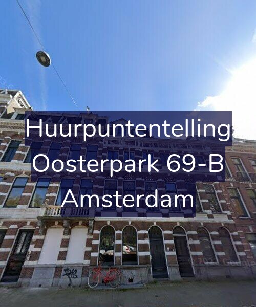 Foto gevel Huurpuntentelling voor Oosterpark 69-B, Amsterdam