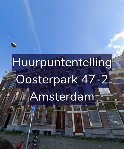 Foto gevel Huurpuntentelling voor Oosterpark 47-2, Amsterdam
