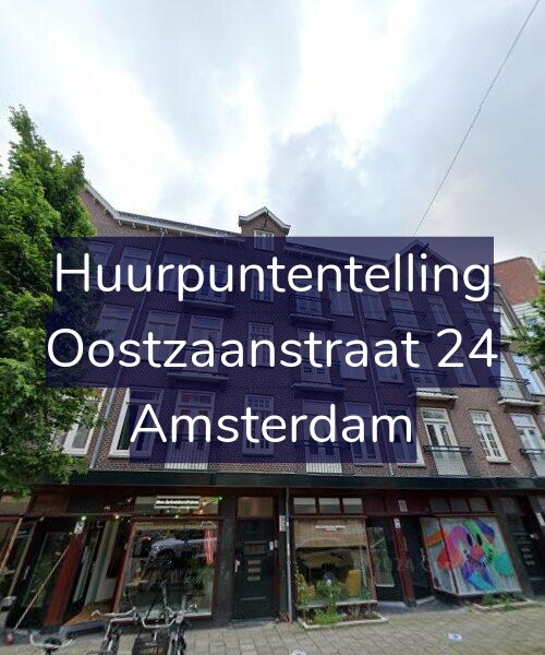 Foto gevel Huurpuntentelling voor Oostzaanstraat 24, Amsterdam