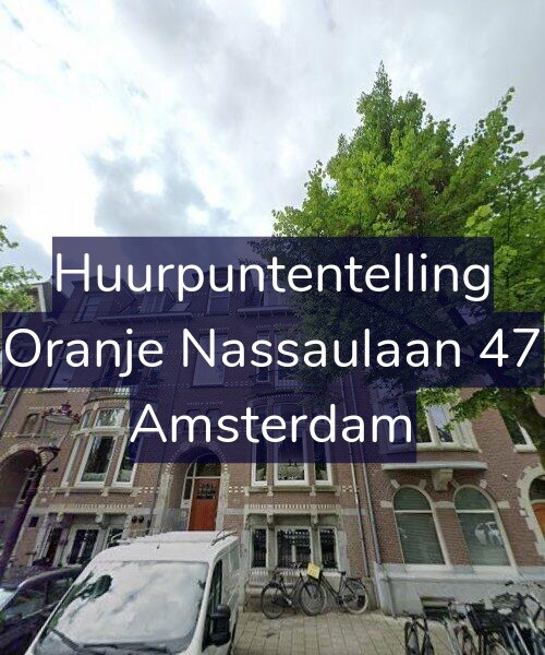 Foto gevel Huurpuntentelling voor Oranje Nassaulaan 47, Amsterdam