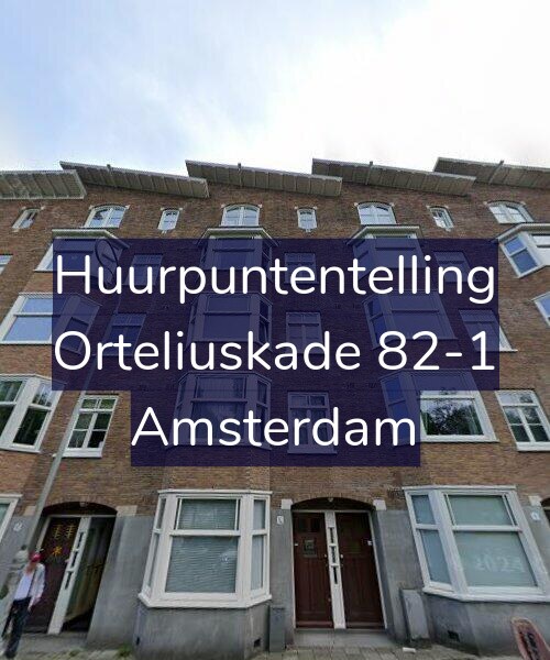 Foto gevel Huurpuntentelling voor Orteliuskade 82-1, Amsterdam
