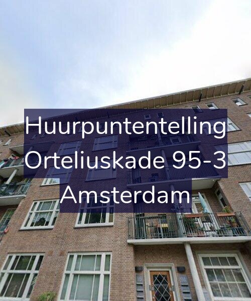 Foto gevel Huurpuntentelling voor Orteliuskade 95-3, Amsterdam