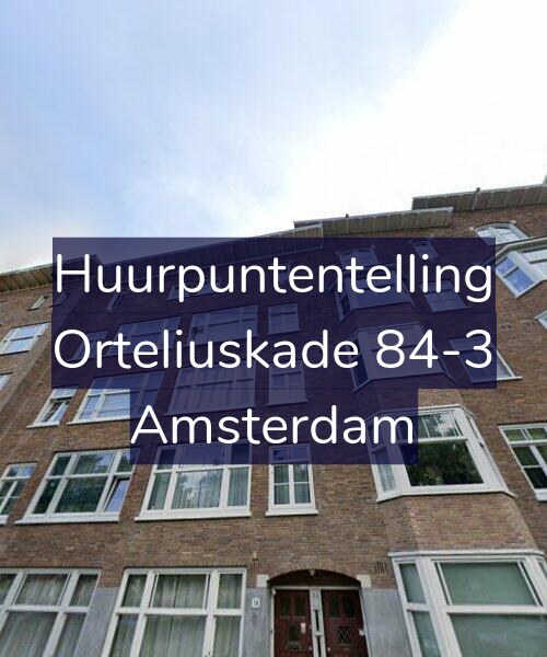 Foto gevel Huurpuntentelling voor Orteliuskade 84-3, Amsterdam