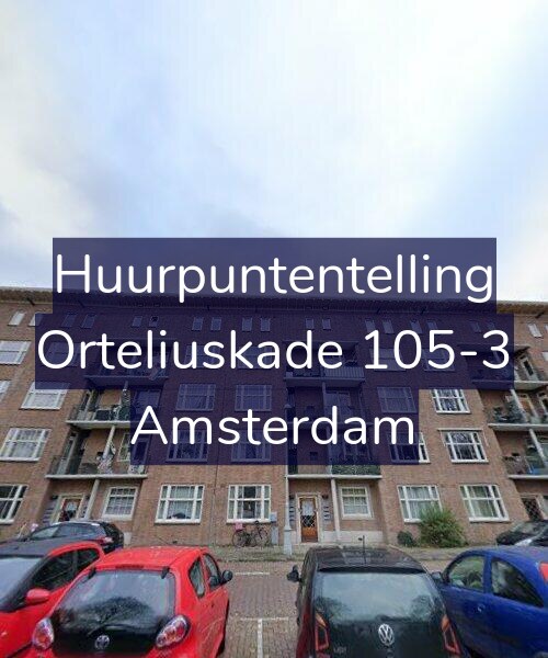 Foto gevel Huurpuntentelling voor Orteliuskade 105-3, Amsterdam