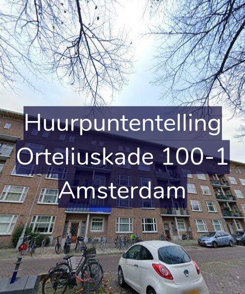 Foto gevel Huurpuntentelling voor Orteliuskade 100-1, Amsterdam