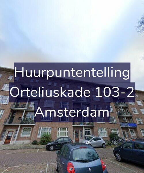 Foto gevel Huurpuntentelling voor Orteliuskade 103-2, Amsterdam