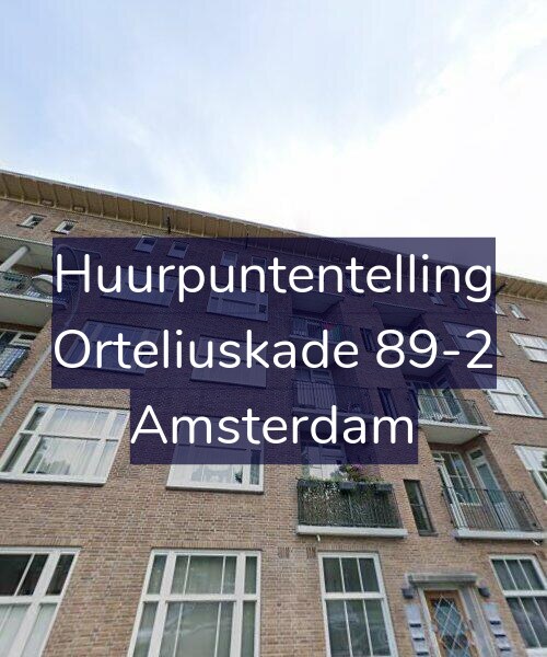 Foto gevel Huurpuntentelling voor Orteliuskade 89-2, Amsterdam