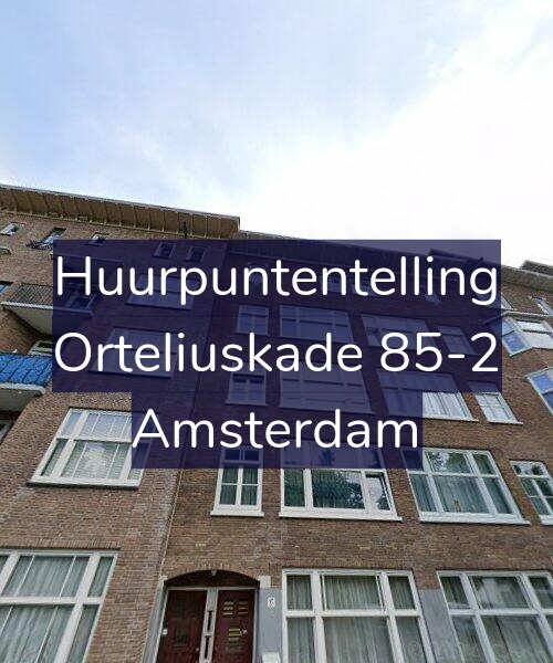 Foto gevel Huurpuntentelling voor Orteliuskade 85-2, Amsterdam