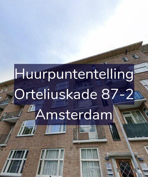 Foto gevel Huurpuntentelling voor Orteliuskade 87-2, Amsterdam