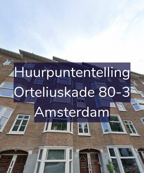 Foto gevel Huurpuntentelling voor Orteliuskade 80-3, Amsterdam