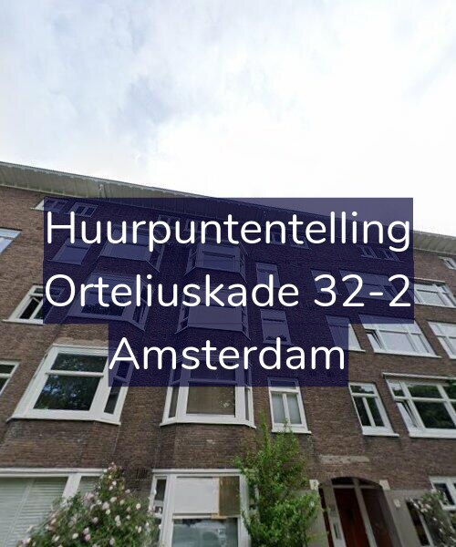 Foto gevel Huurpuntentelling voor Orteliuskade 32-2, Amsterdam