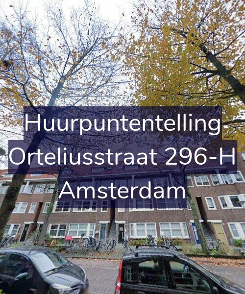 Foto gevel Huurpuntentelling voor Orteliusstraat 296-H, Amsterdam