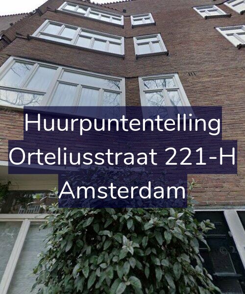 Foto gevel Huurpuntentelling voor Orteliusstraat 221-H, Amsterdam