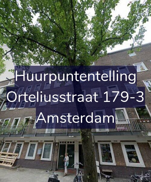 Foto gevel Huurpuntentelling voor Orteliusstraat 179-3, Amsterdam