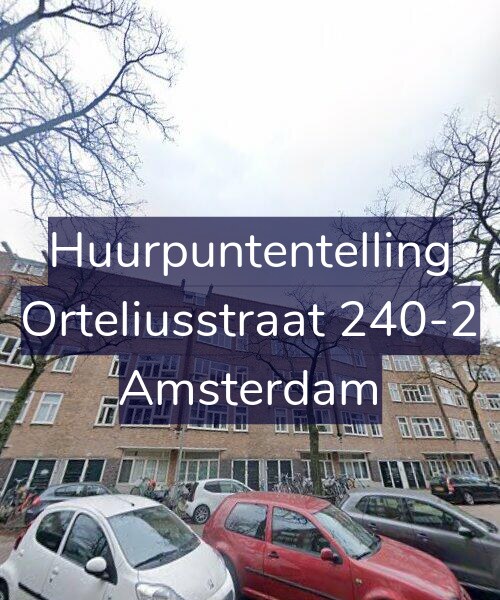 Foto gevel Huurpuntentelling voor Orteliusstraat 240-2, Amsterdam