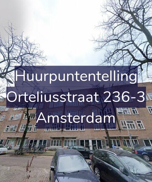 Foto gevel Huurpuntentelling voor Orteliusstraat 236-3, Amsterdam
