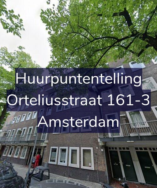 Foto gevel Huurpuntentelling voor Orteliusstraat 161-3, Amsterdam